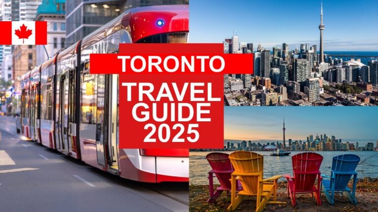 Toronto Travel Guide 2025 – Best Places to Visit in Toronto Canada in 2025