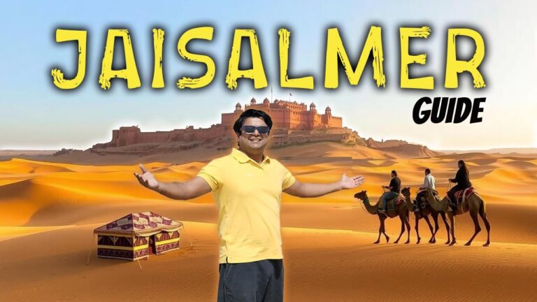 Complete travel guide to Jaisalmer, Rajasthan | Desert Camp, Indo-Pak Border, Desert Sports & Forts
