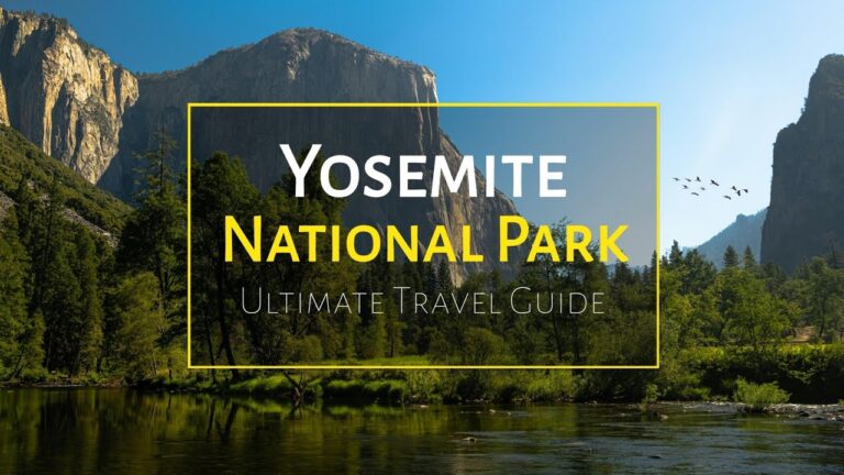 Yosemite National Park – Ultimate Travel Guide 2025