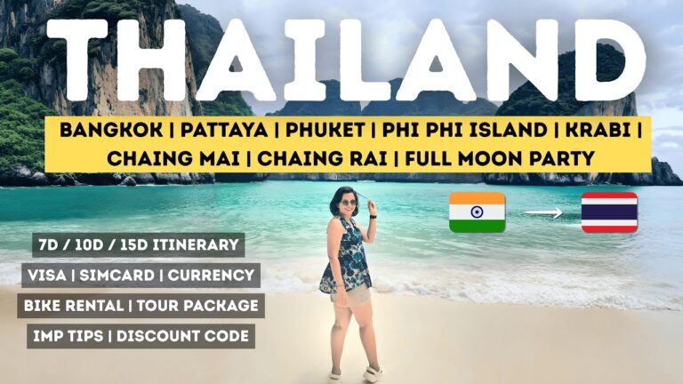 Thailand – A to Z Complete Tour | Bangkok, Pattaya, Phuket, Phi Phi Island, Krabi