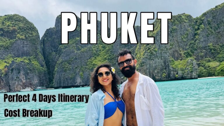 Phuket Travel Guide with 4 Days Itinerary | Expenses|Best Night Markets in Thailand |Phi Phi Island